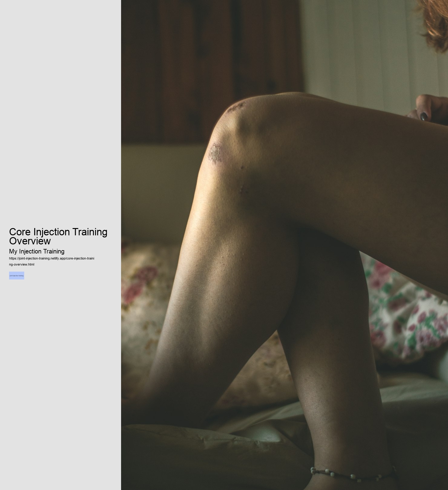 Core Injection Training Overview